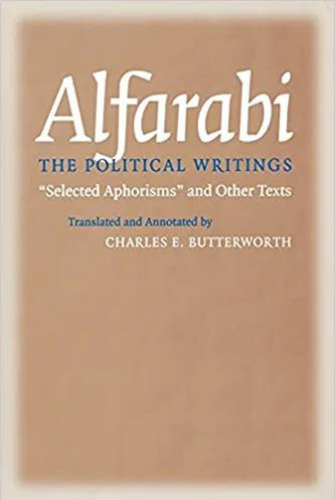 Alfarabi, the Political Writings : Selected Aphorisms and Other Texts,